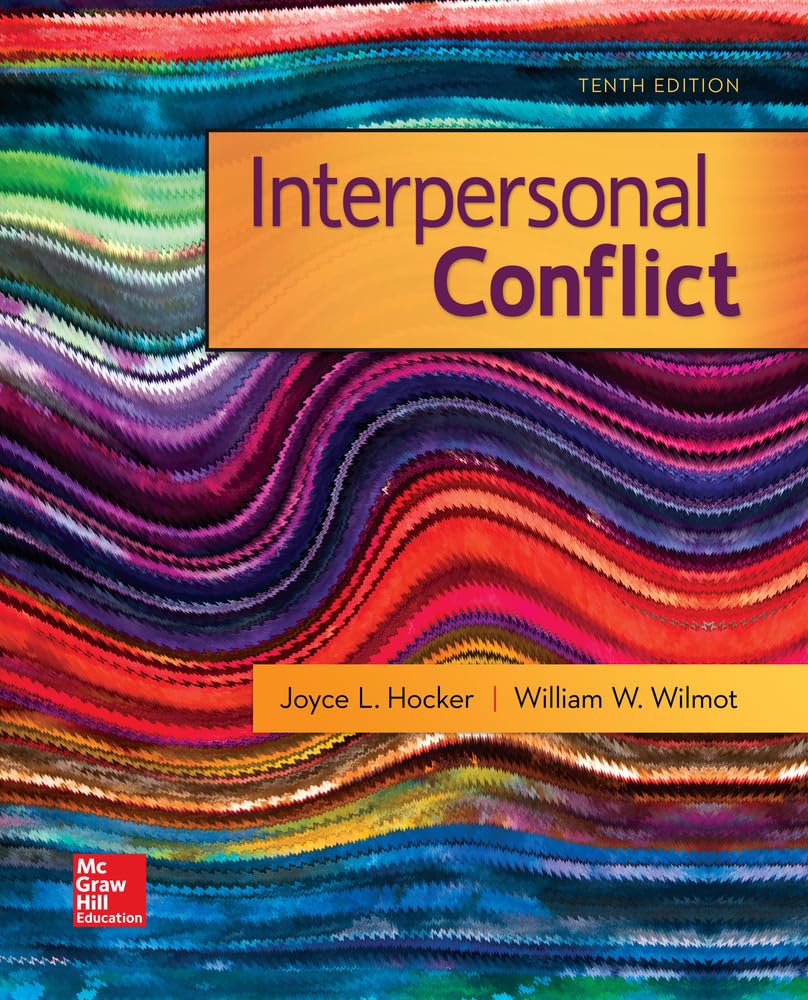 Interpersonal Conflict 10th by Joyce Hocker and William Wilmot