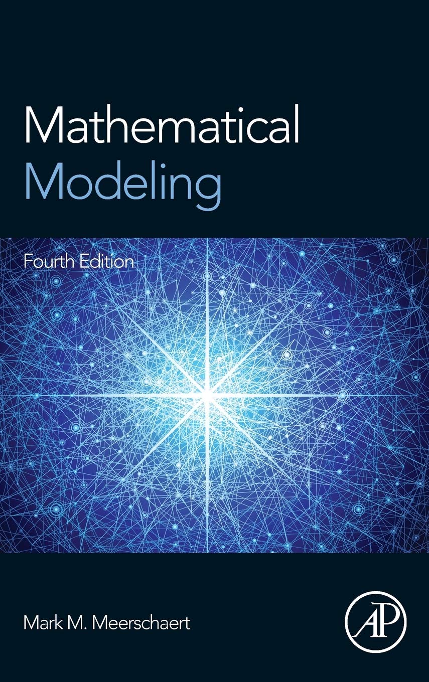 Mathematical Modeling 4th Edition by Mark Meerschaert