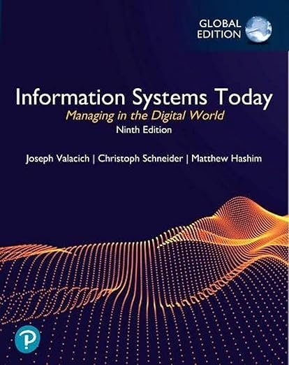 Information Systems Today Managing in the Digital World 9th Global Edition