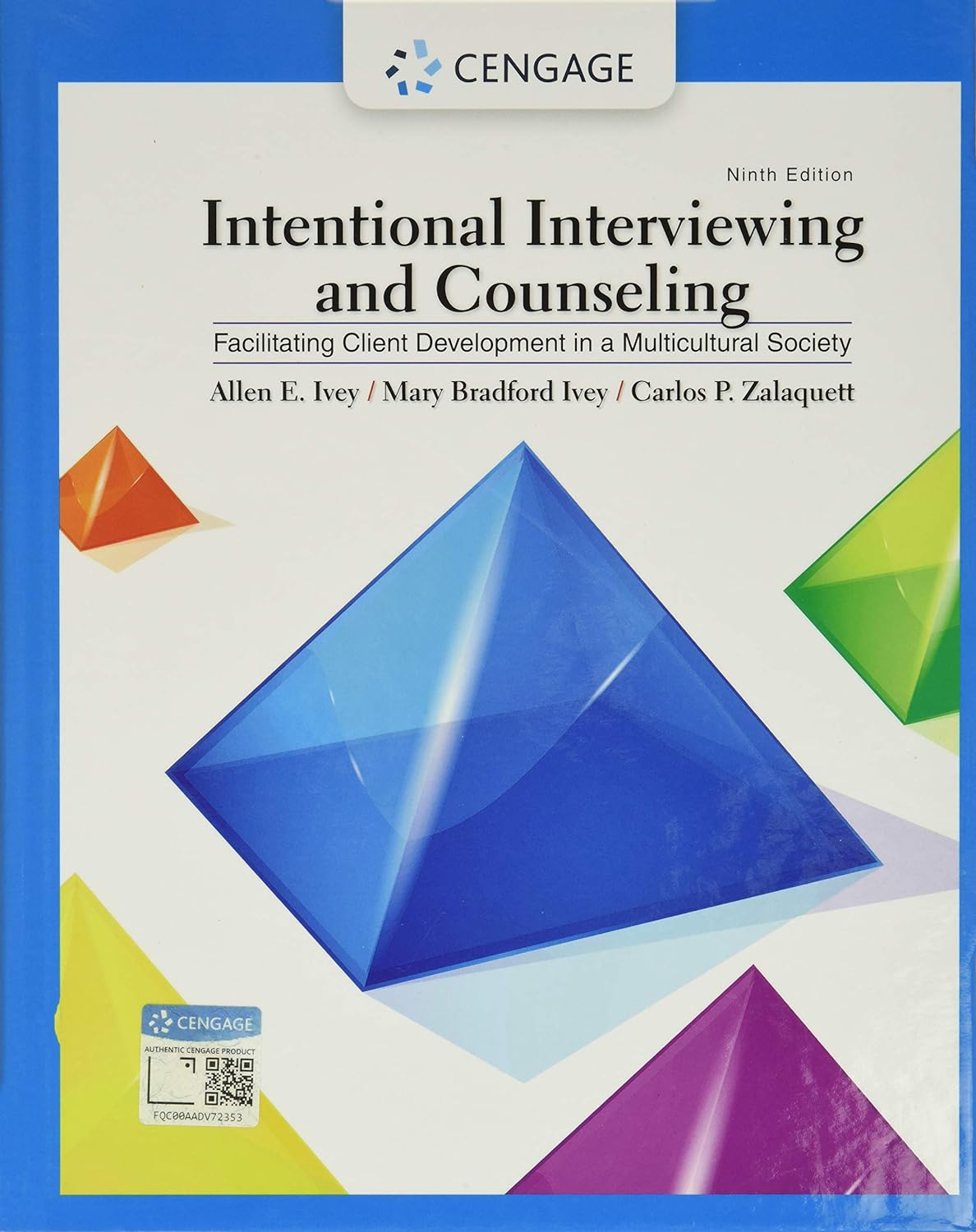 Intentional Interviewing and Counseling Facilitating Client Development in a Multicultural Society 9e