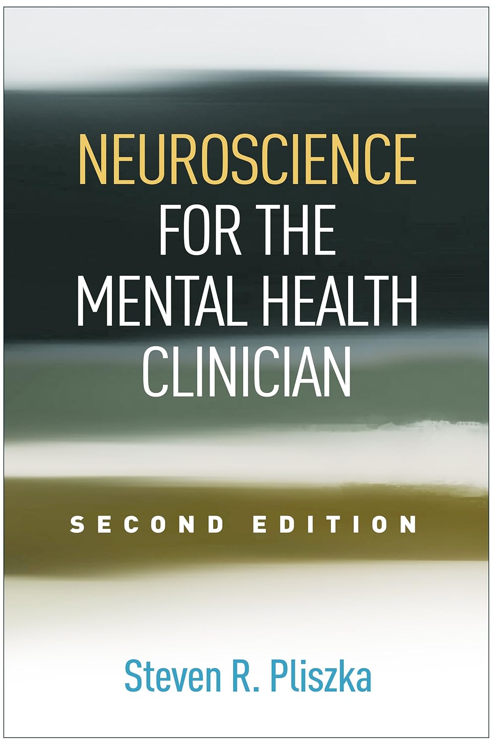 Neuroscience for the Mental Health Clinician 2nd Edition