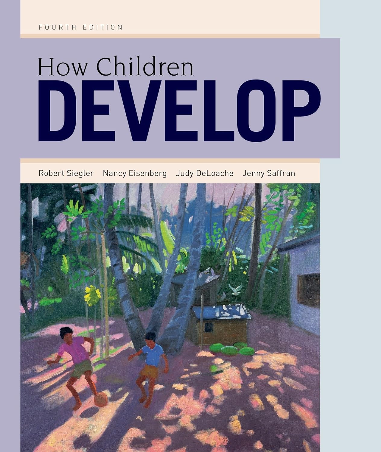How Children Develop 4th Edition by Robert S. Siegler