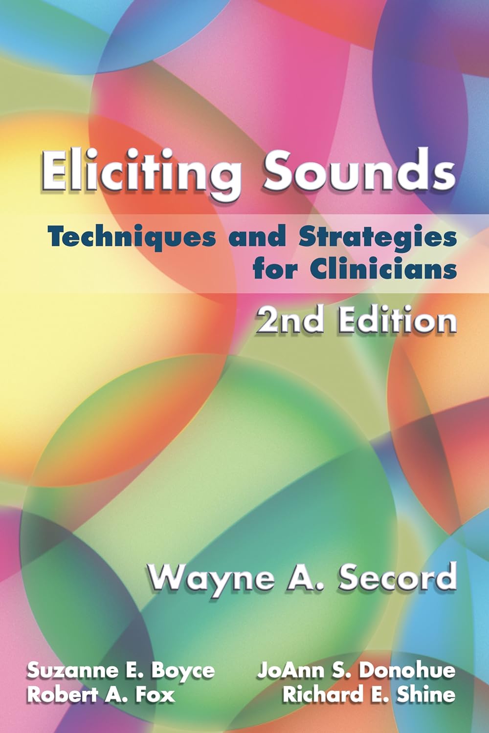 Eliciting Sounds Techniques and Strategies for Clinicians 2nd Edition