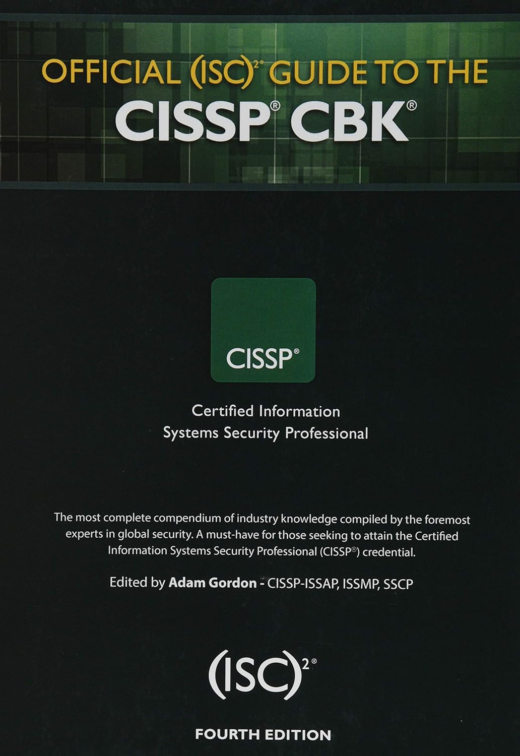 Official (ISC)2 Guide to the CISSP CBK, Fourth 4th Edition