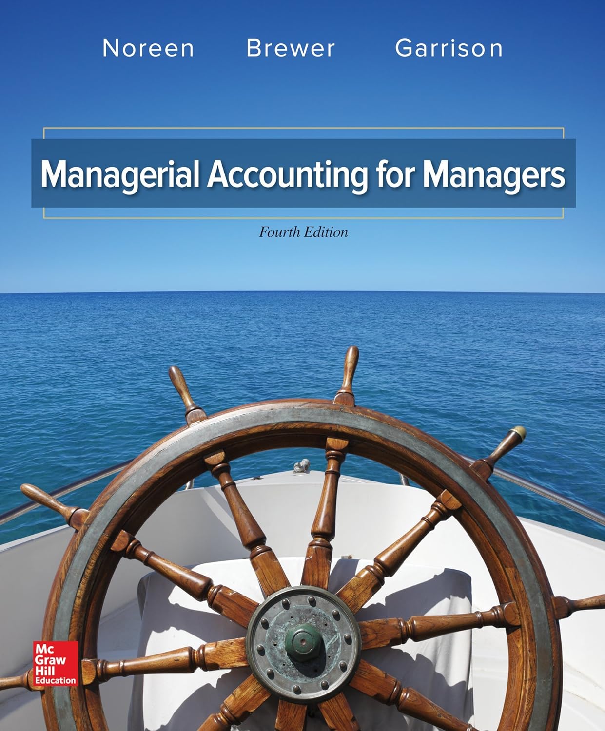 Managerial Accounting for Managers 4th Edition by Eric Noreen