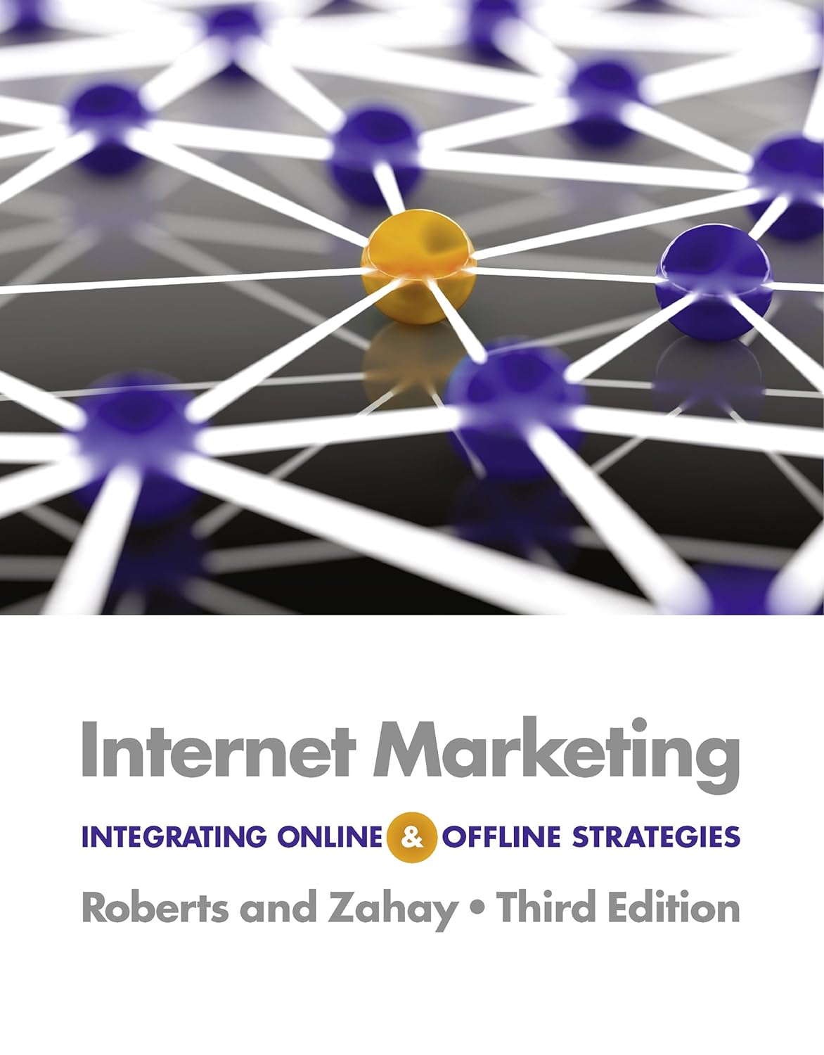 Internet Marketing Integrating Online and Offline Strategies 3e