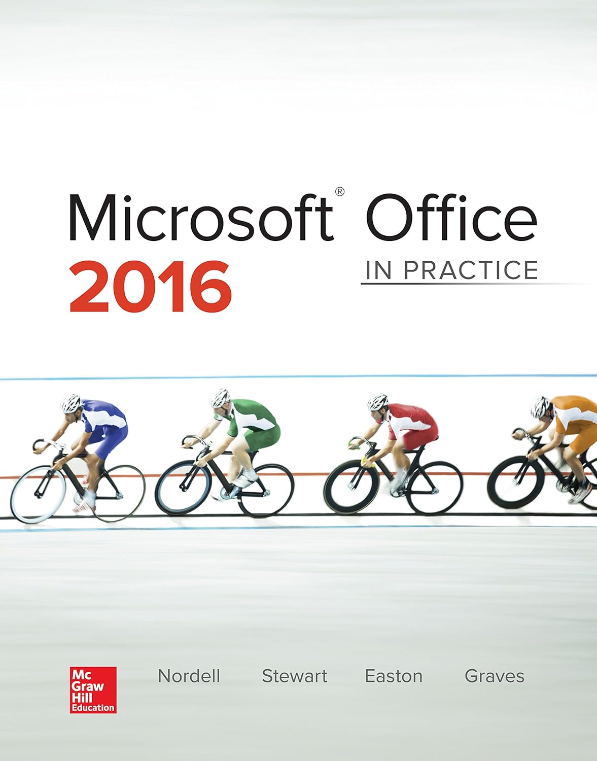 Microsoft Office 2016 In Practice 1st Edition by Randy Nordell