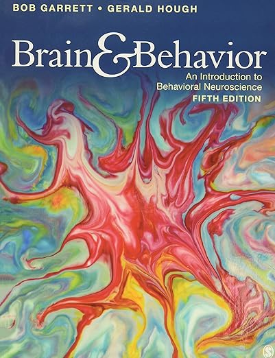 Brain & Behavior An Introduction to Behavioral Neuroscience 5th Edition