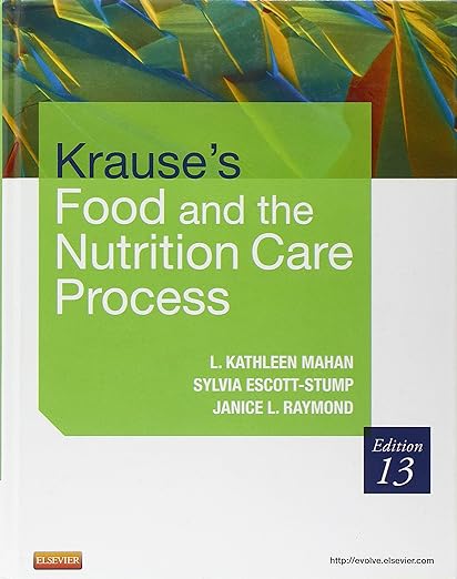Krause's Food & the Nutrition Care Process 13th Edition