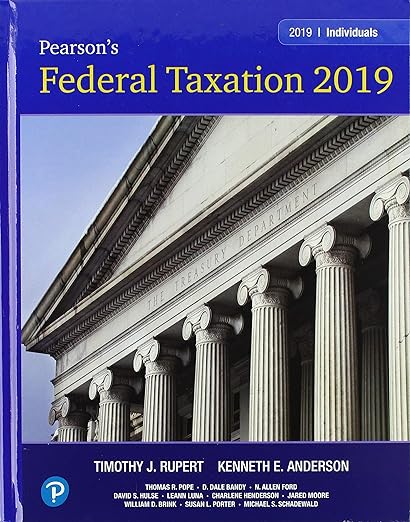Pearson's Federal Taxation 2019 Individuals 32nd Edition