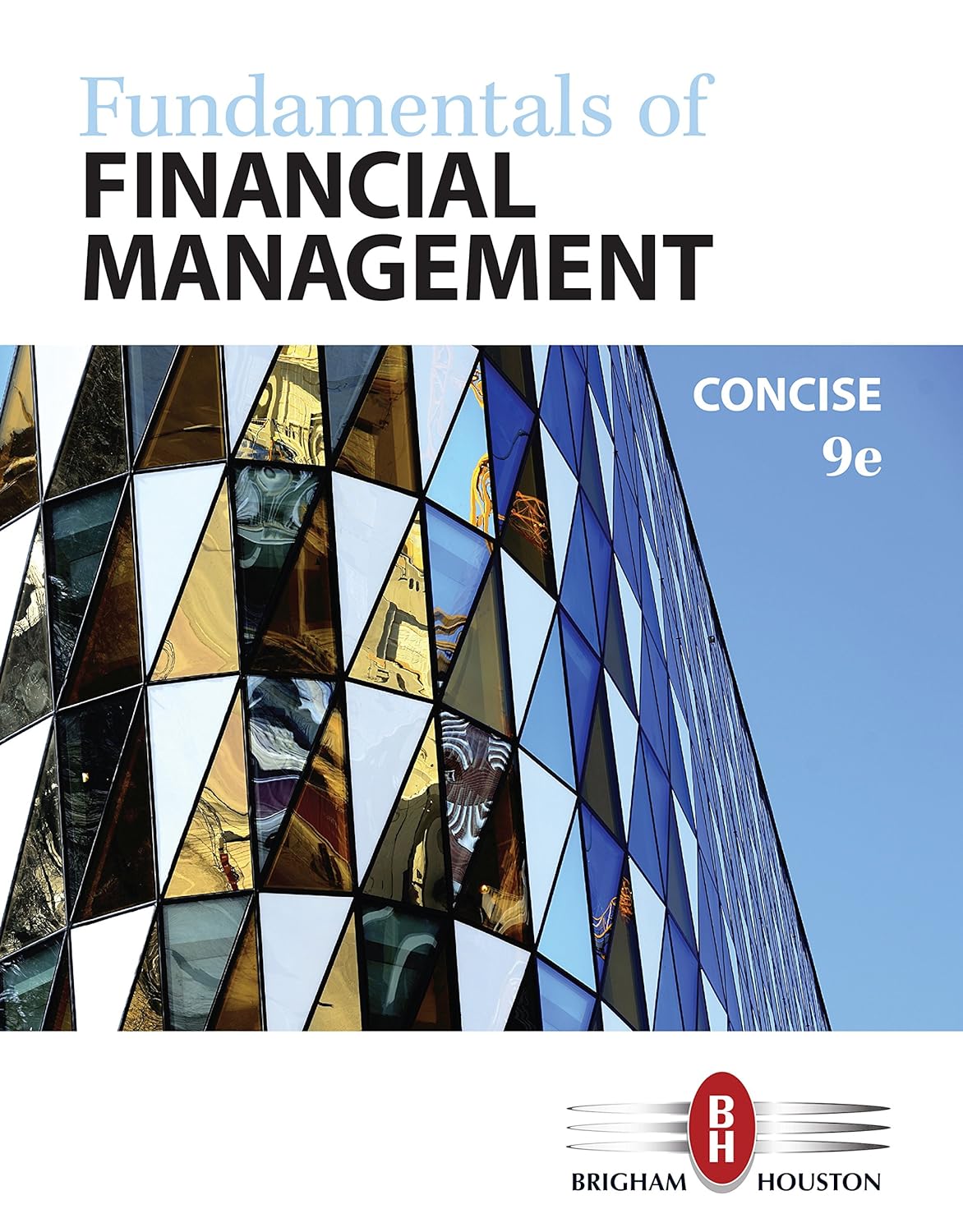 Fundamentals of Financial Management,9th Concise Edition