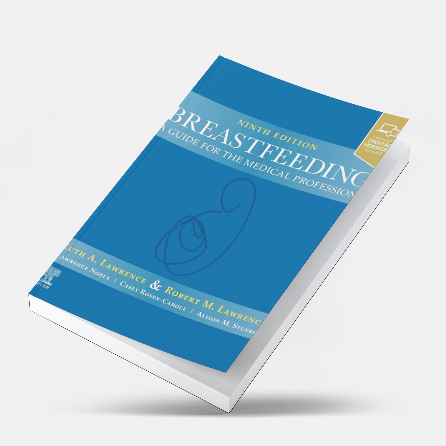 Breastfeeding: A Guide for the Medical Profession 9th Edition