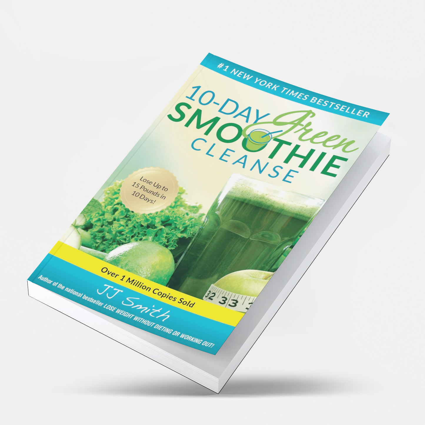10-Day Green Smoothie Cleanse: Lose Up to 15 Pounds in 10 Days!