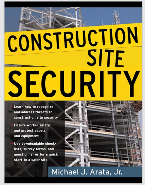Construction Site Security 1st Edition by Michael Arata