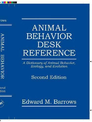 Animal Behavior Desk Reference A Dictionary Of Animal Behavior Ecology Evolution 2Nd Edition
