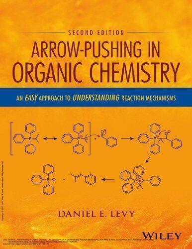 Arrow Pushing In Organic Chemistry An Easy Approach To Understanding Reaction Mechanisms 2Nd Edition