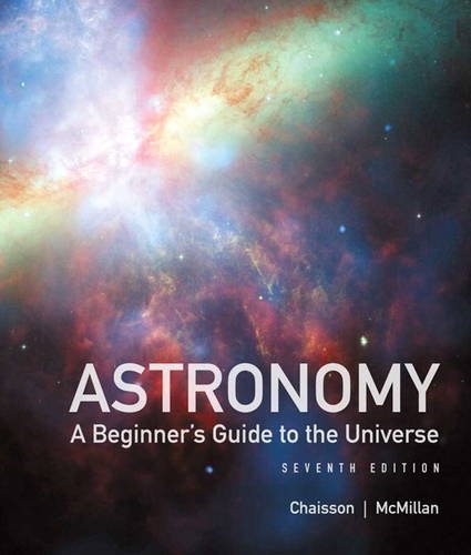 Astronomy: A Beginner's Guide to the Universe 7th Edition