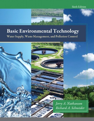 Basic Environmental Technology Water Supply Waste Management and Pollution Control 6th Edition