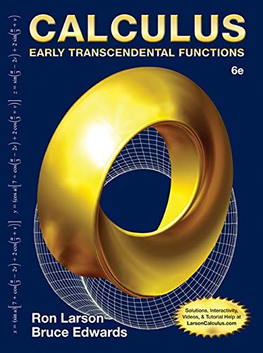 Calculus: Early Transcendental Functions - 6th Edition