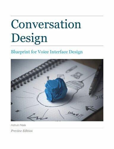 Conversation Design A Blueprint For Voice Interface Design