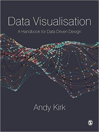 Data Visualisation A Handbook For Data Driven Design