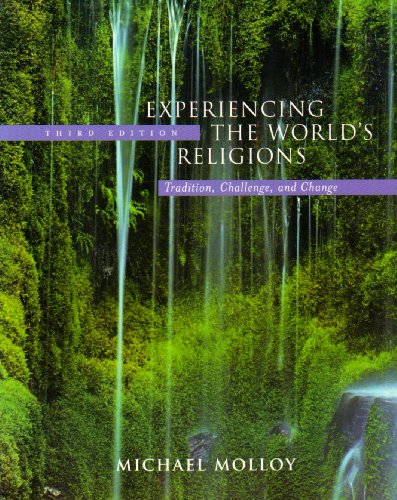 Experiencing the World's Religions: Tradition, Challenge, and Change - 7th Edition