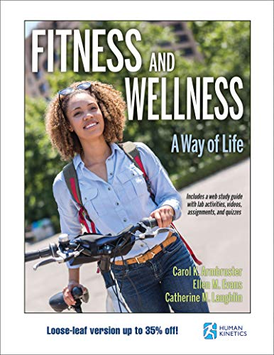 Fitness and Wellness with Web Study Guide-Loose-Leaf Edition: A Way of Life - 1st Edition