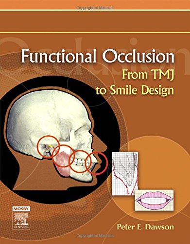 Functional occlusion : from TMJ to smile design - 1st Edition