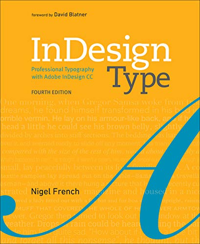 Indesign Type: Professional Typography with Adobe Indesign - 4th Edition