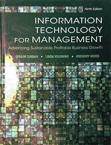 Information Technology for Management: Advancing Sustainable, Profitable Business Growth
