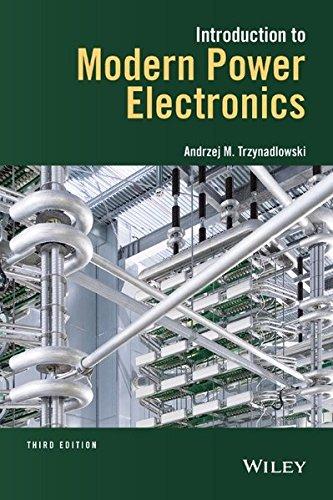 Introduction To Modern Power Electronics