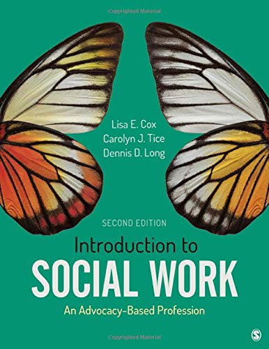 Introduction to Social Work: An Advocacy-Based Profession (Social Work in the New Century) 2nd Edition
