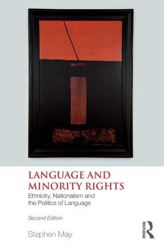 Language And Minority Rights Ethnicity Nationalism And The Politics Of Language 2Nd Edition