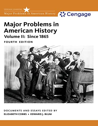 Major Problems in American History, Volume II: Since 1865 - 4th Edition
