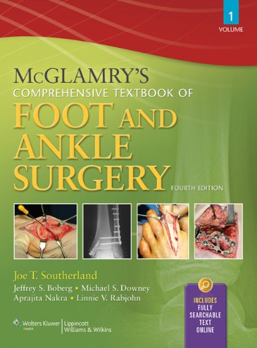McGlamry's Comprehensive Textbook of Foot and Ankle Surgery, Volume 2
