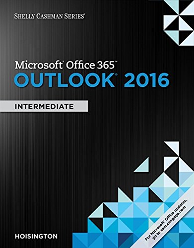 Microsoft Office 365 & Outlook 2016: Intermediate (Shelly Cashman Series) - 1st Edition