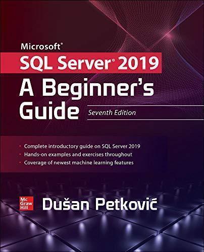 Microsoft Sql Server 2019 A Beginners Guide 7Th Edition – GIFTSQUALITY LTD