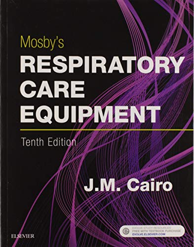 Mosby's Respiratory Care Equipment - 10th Edition