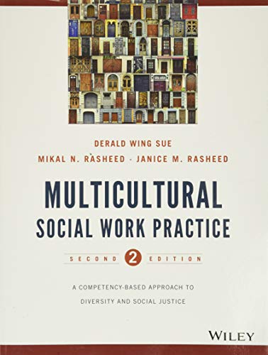 Multicultural Social Work Practice: A Competency-Based Approach to Diversity and Social Justice - 2nd Edition