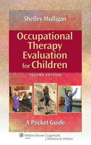 Occupational Therapy Evaluation for Children: A Pocket Guide ...