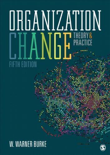 Organization Change Theory And Practice 5Th Edition