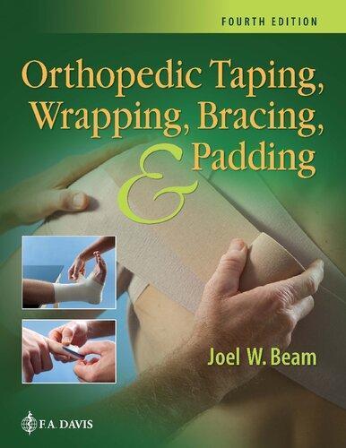 Orthopedic Taping Wrapping Bracing And Padding 4Th Edition