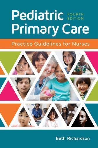 Pediatric Primary Care Practice Guidelines For Nurses 4Th Edition