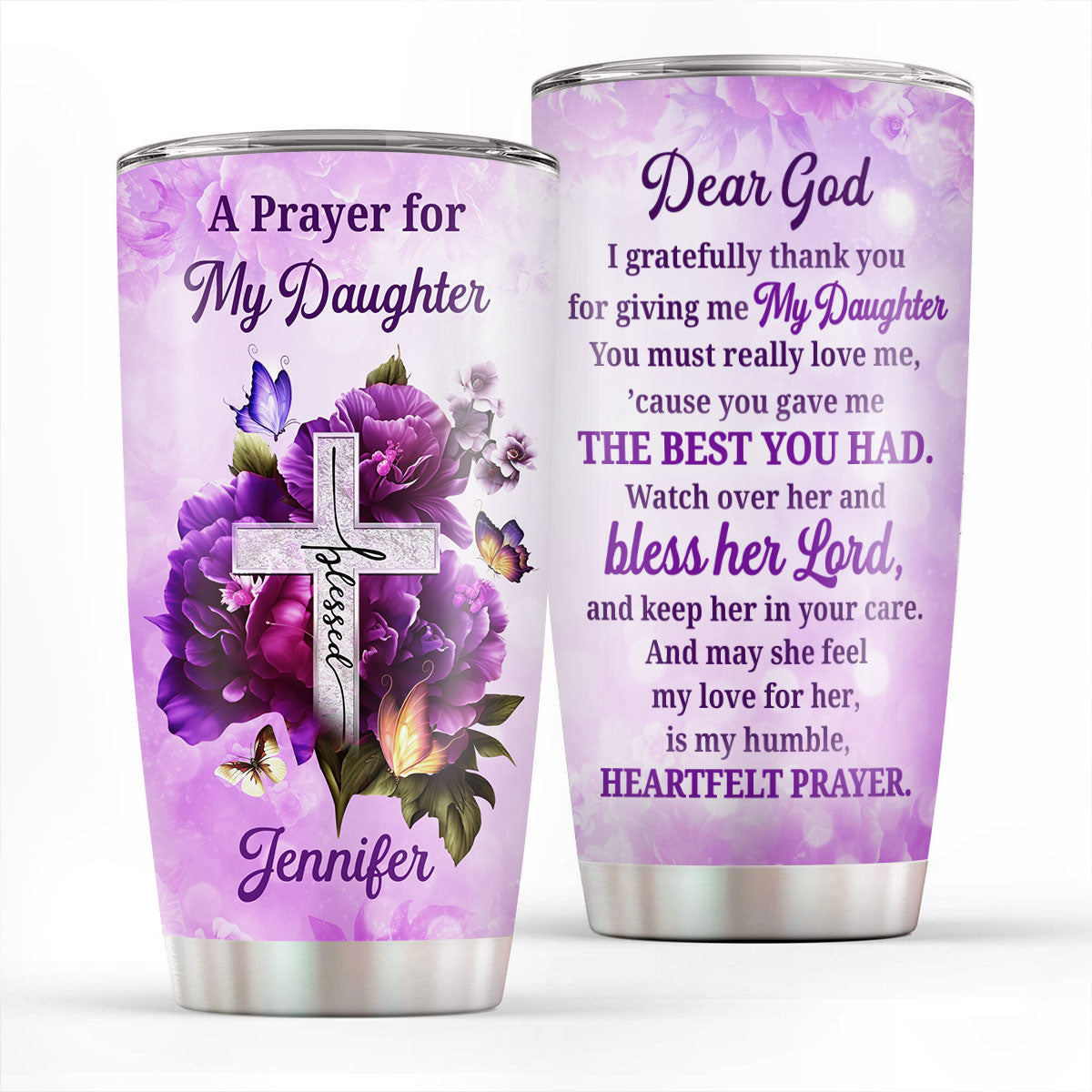 A Prayer For My Daughter | Personalized Stainless Steel Tumbler 20oz | Inspirational Gift For Christian Daughter SSTHN697B