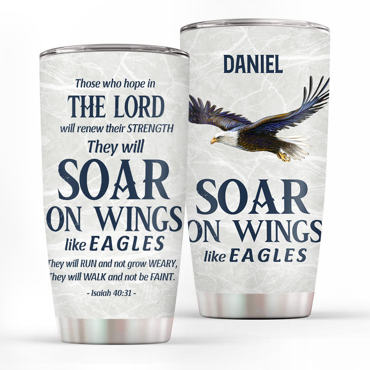 Personalized Stainless Steel Tumbler | Isaiah 40:31 | They Will Soar On Wings Like Eagles | Spiritual Gift For Christian Prayer SSTHN700