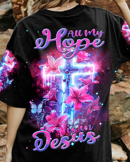 All My Hope Is In Jesus Women's All Over Print Shirt - Tlnt1503245