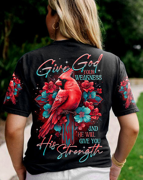 Give God Your Weakness Cardinal Bird Women's All Over Print Shirt - Tltr1707231