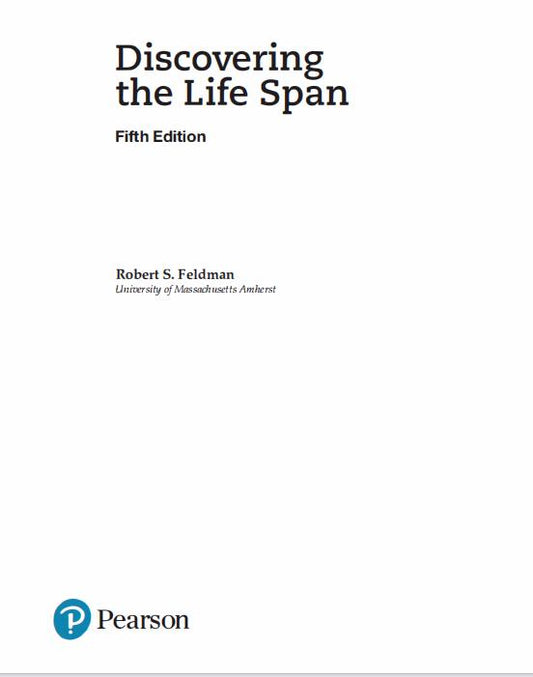 Discovering The Life Span 5th Edition by Robert S. Feldman