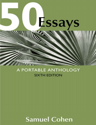 50 Essays A Portable Anthology 6th Edition