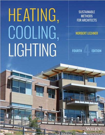 Heating Cooling Lighting Sustainable Design Methods for Architects 4th Edition